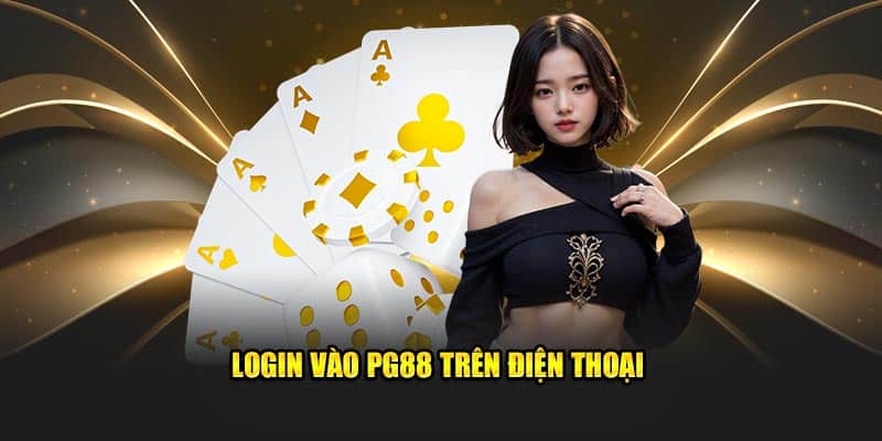 login-vao-pg88-tren-dien-thoai